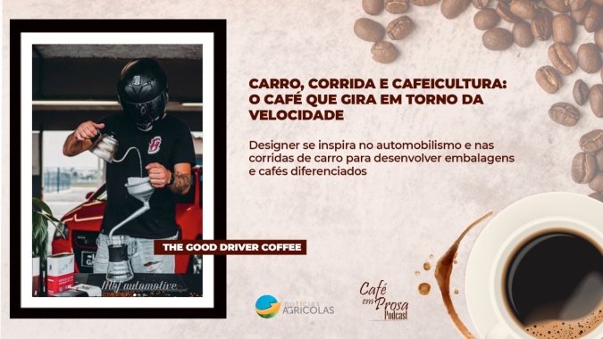 Café em Prosa #50 - Carro, corrida e cafeicultura: O café que gira em torno da velocidade