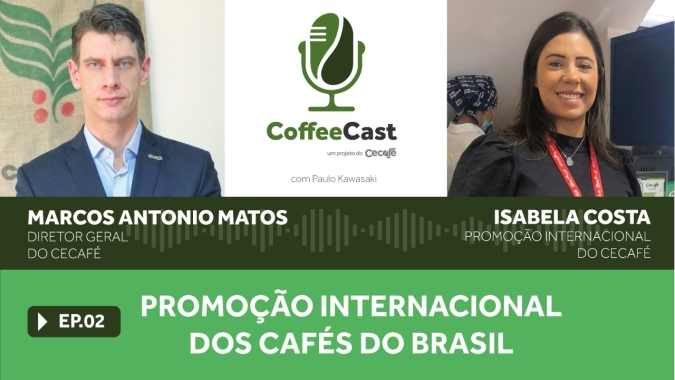 Coffeecast#3 - Promoção internacional dos cafés do Brasil