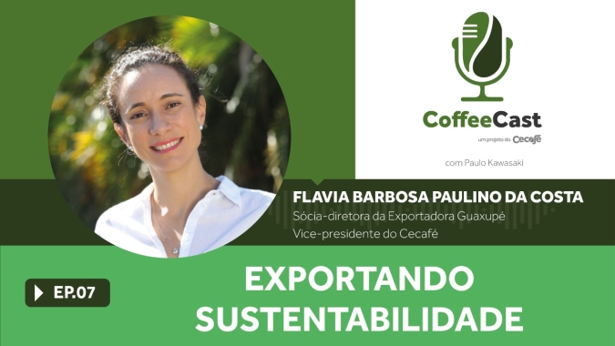 Coffeecast#7 - Exportando sustentabilidade