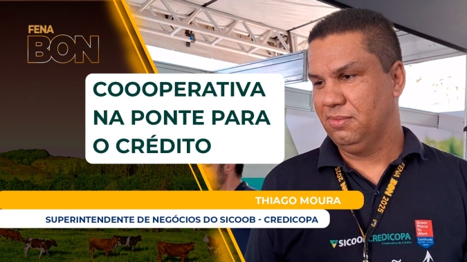 Cooperativas têm sido ferramenta essencial de suporte ao produtor para o acesso ao crédito