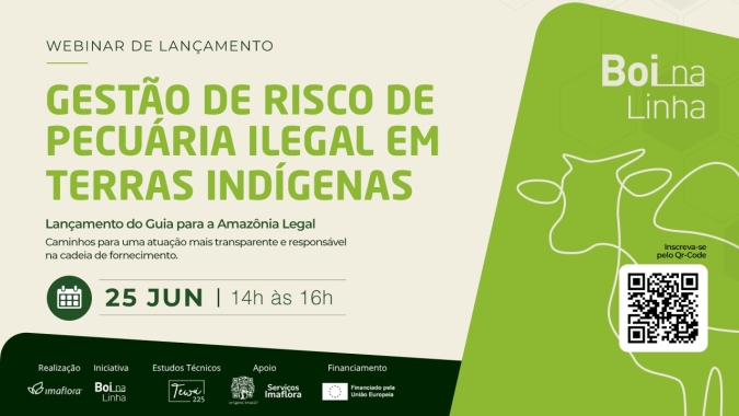 Lançamento de guia apoia pecuária na gestão de riscos relacionados a atividades ilegais em Terras Indígenas na Amazônia Legal