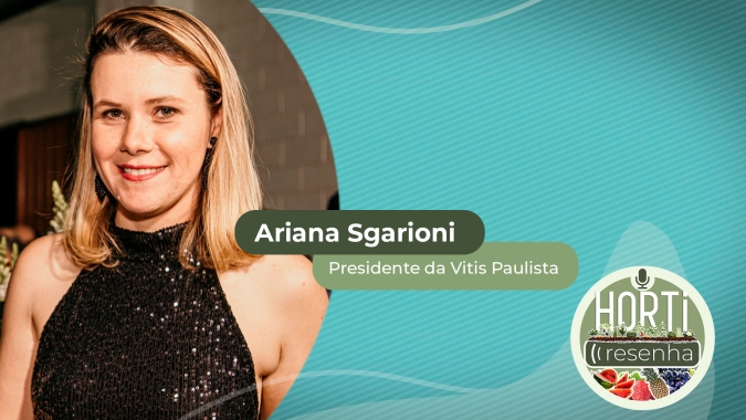 HORTI RESENHA #29 - Pioneiro na produção de uvas e vinhos, estado de São Paulo aposta no enoturismo para voltar ao protagonismo